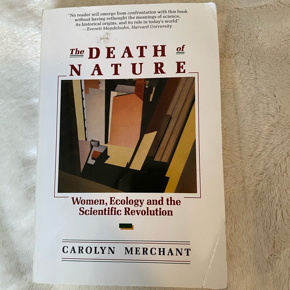 Death of Nature book! By Carolyn merchant